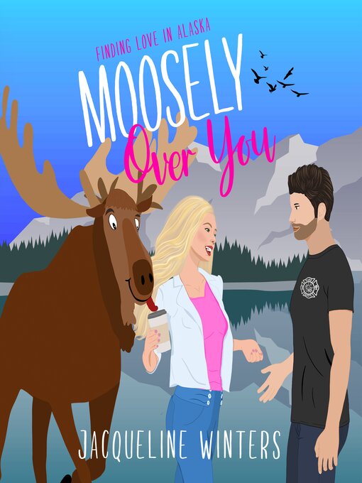 Title details for Moosely Over You by Jacqueline Winters - Available